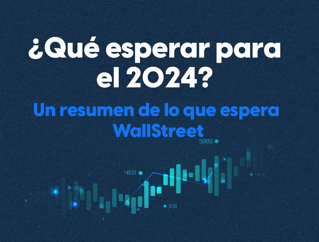 ¿Qué esperar para 2024? Un resumen de lo que espera Wall Street
