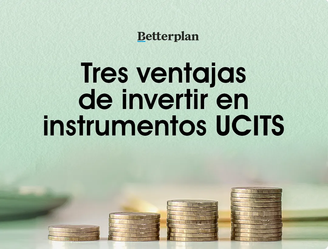 3 ventajas de invertir en instrumentos UCITS
