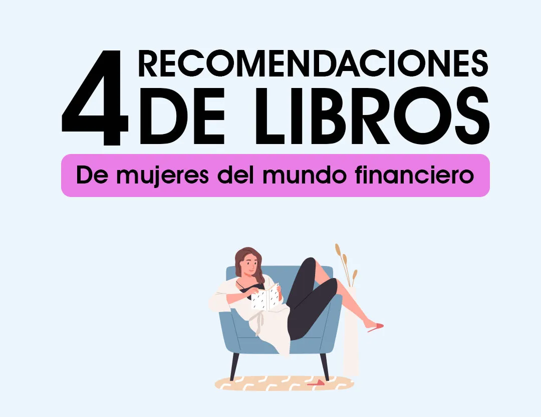 4 Libros que tienes que leer según mujeres del mundo financiero