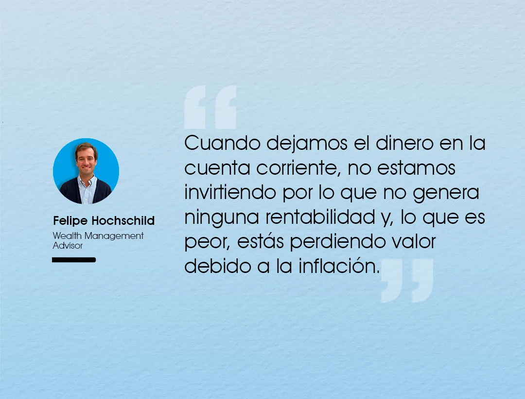 Por qué no dejar el dinero en la cuenta corriente